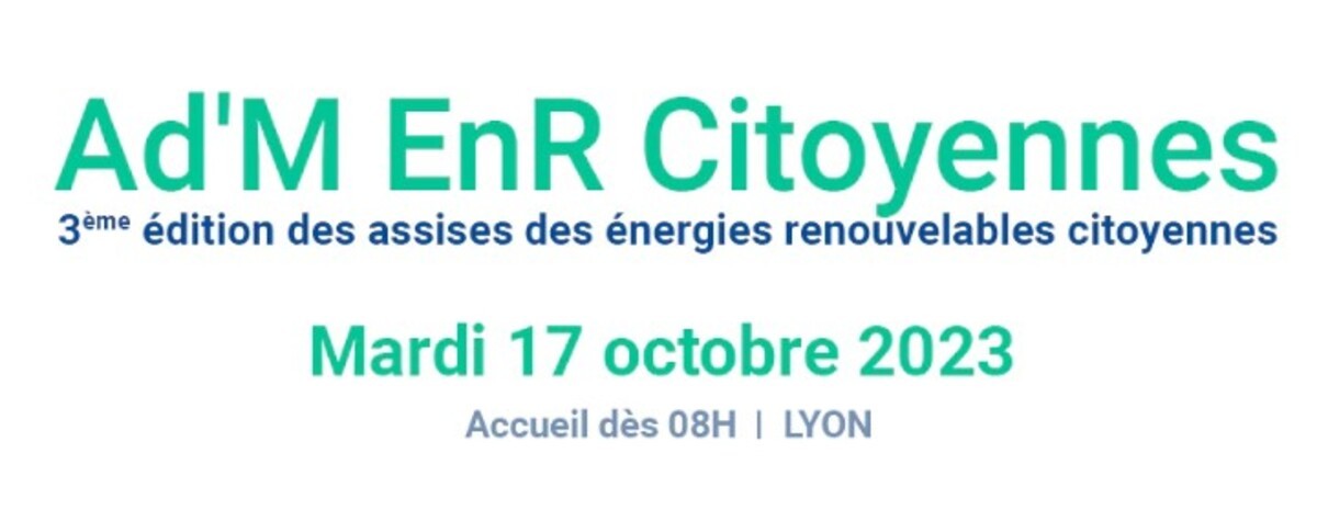 Les Assises nationales des ENR citoyennes auront lieu à Lyon 17 octobre 2023
