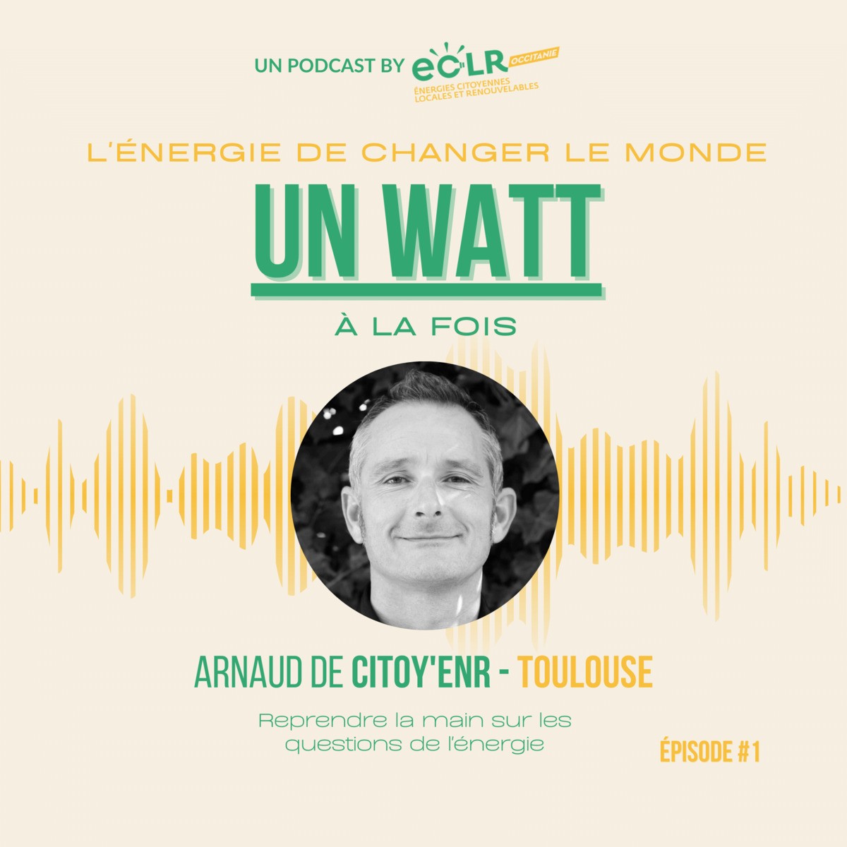 UN WATT A LA FOIS – le podcast by ECLR | épisode #1